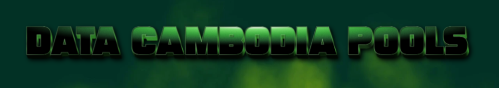 DATA CAMBODIA POOLS TERBARU - DATA KELUARAN TOGEL CAMBODIA POOLS 4D